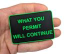 Maratac Patch - What You Permit Will Continue